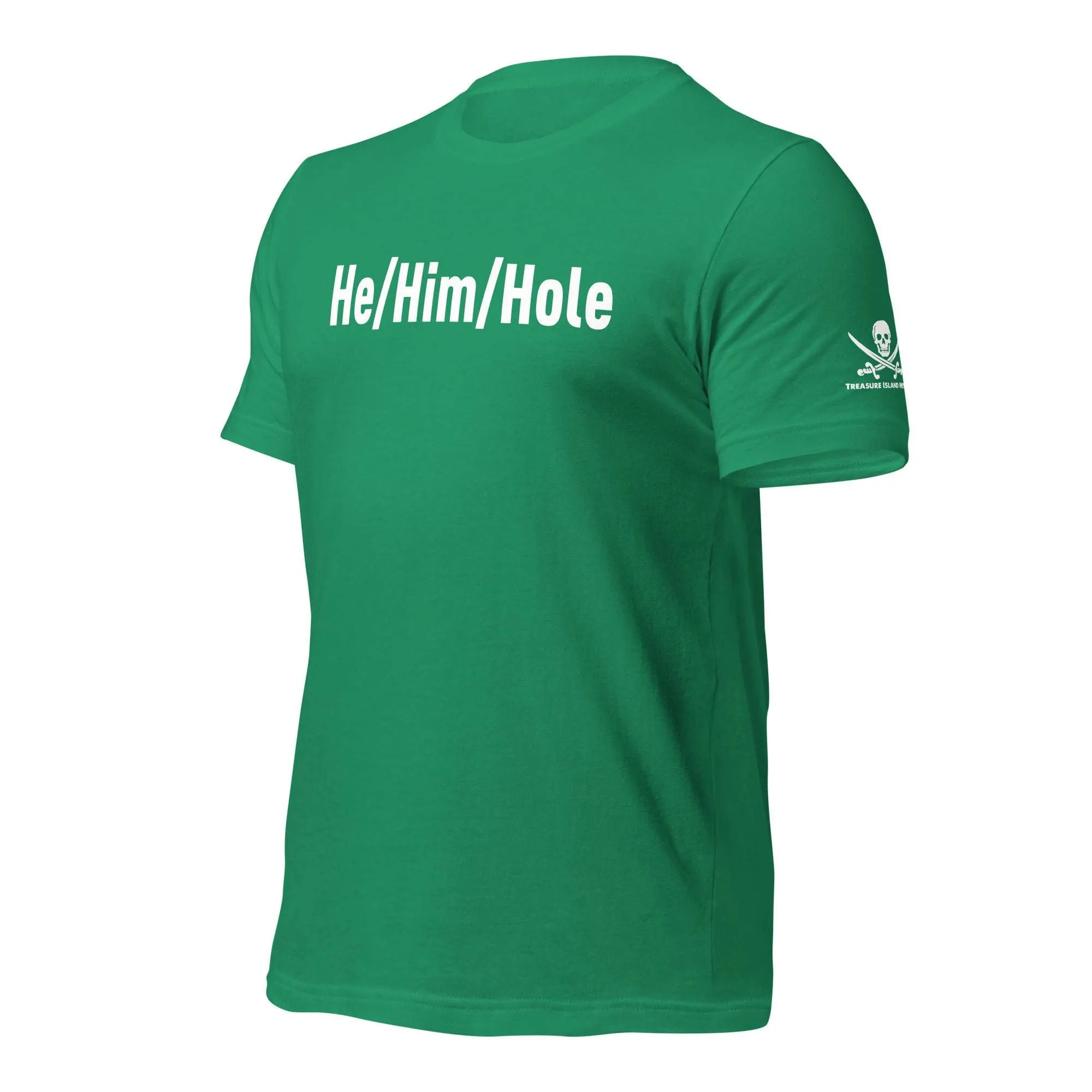 He/Him/Hole T-shirt