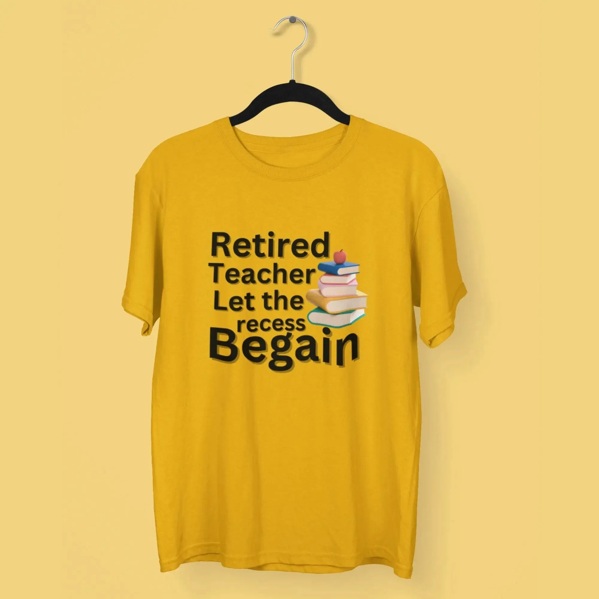 Retired Teacher let the recess begain unisex round neck half sleeves classic t-shirt