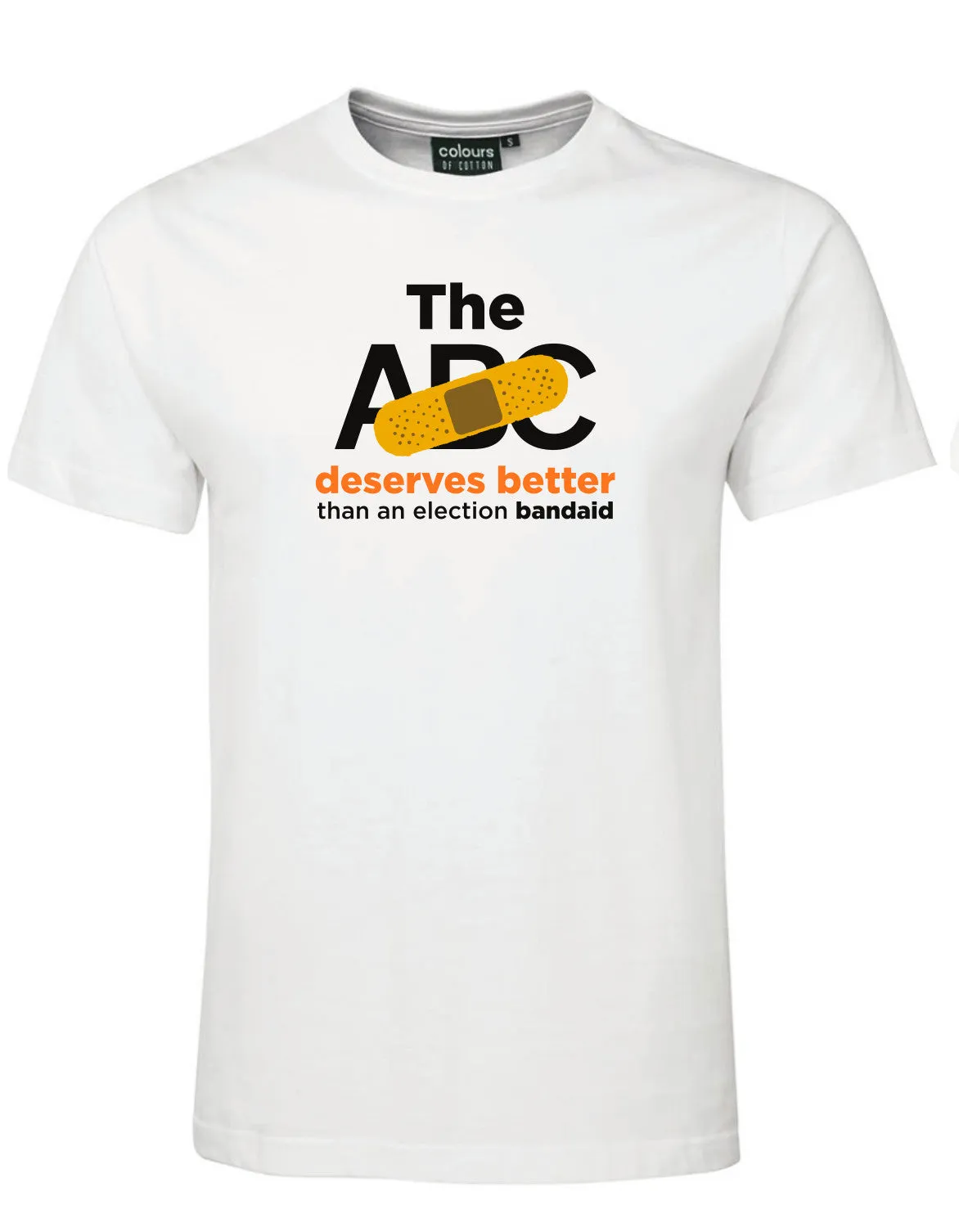 T-Shirt: The ABC deserves better than an election bandaid